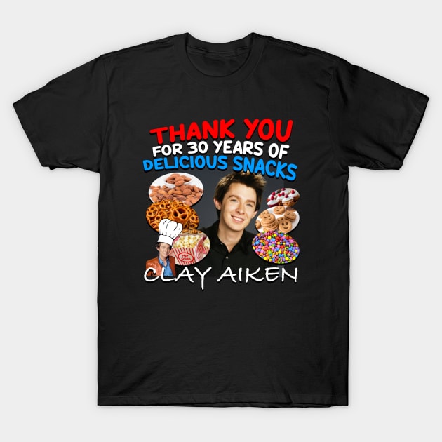 Thank You For 30 Years of Clay Snacks T-Shirt by Bob Rose